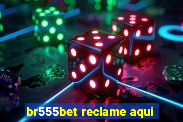 br555bet reclame aqui